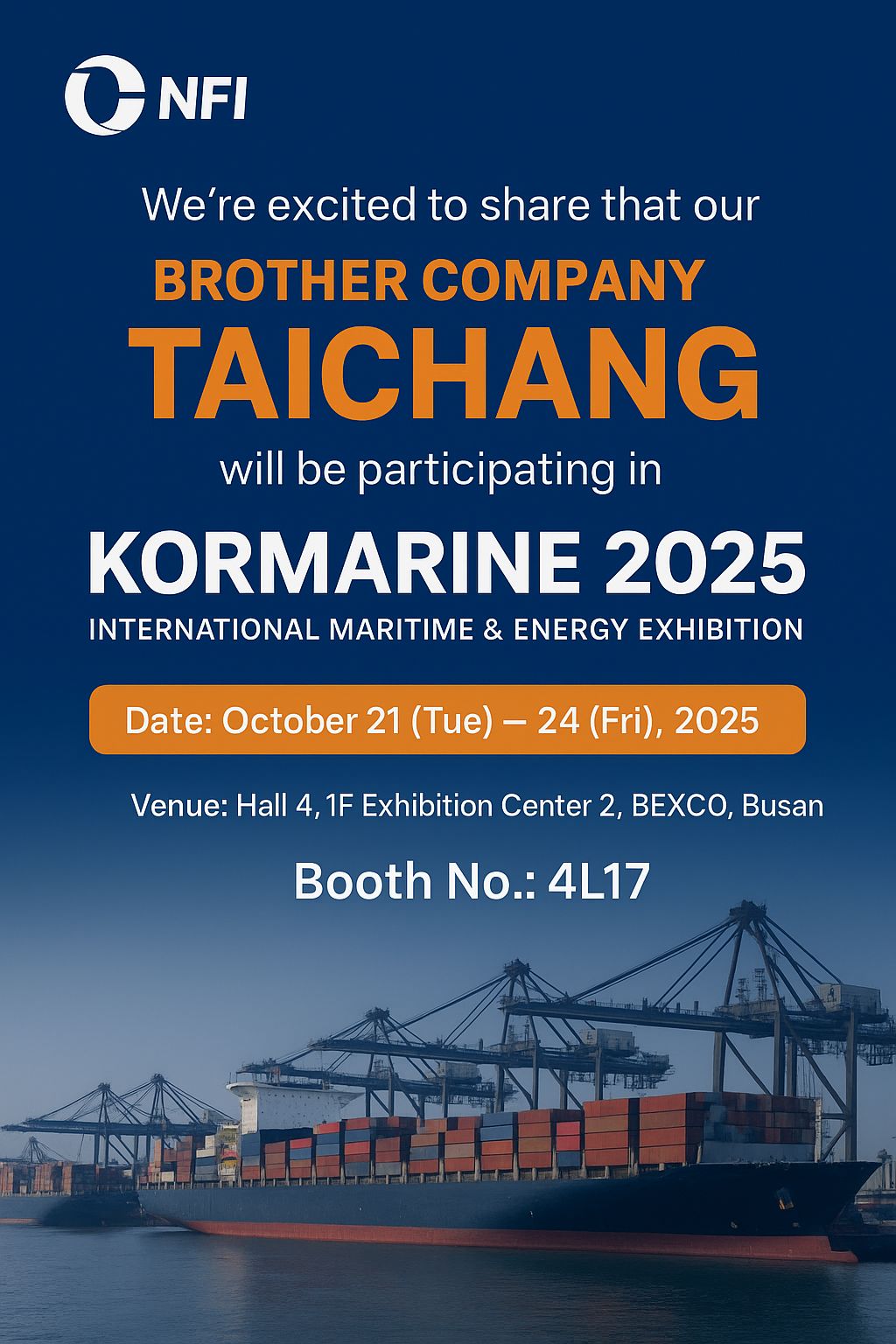 We’re excited to share that our brother company Taichang will be taking part in the KORMARINE 2025 International Maritime & Energy Exhibition this October in Busan, Korea.